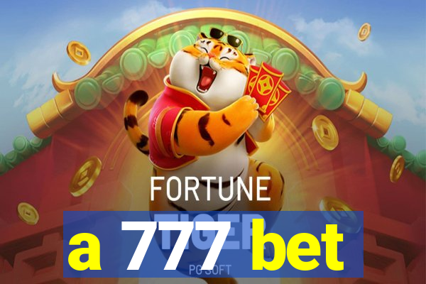 a 777 bet
